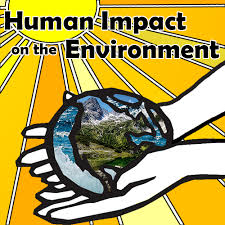 📘 Chapter: Human Impact on the Environment